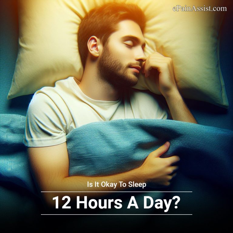 Is It Okay To Sleep 12 Hours A Day?