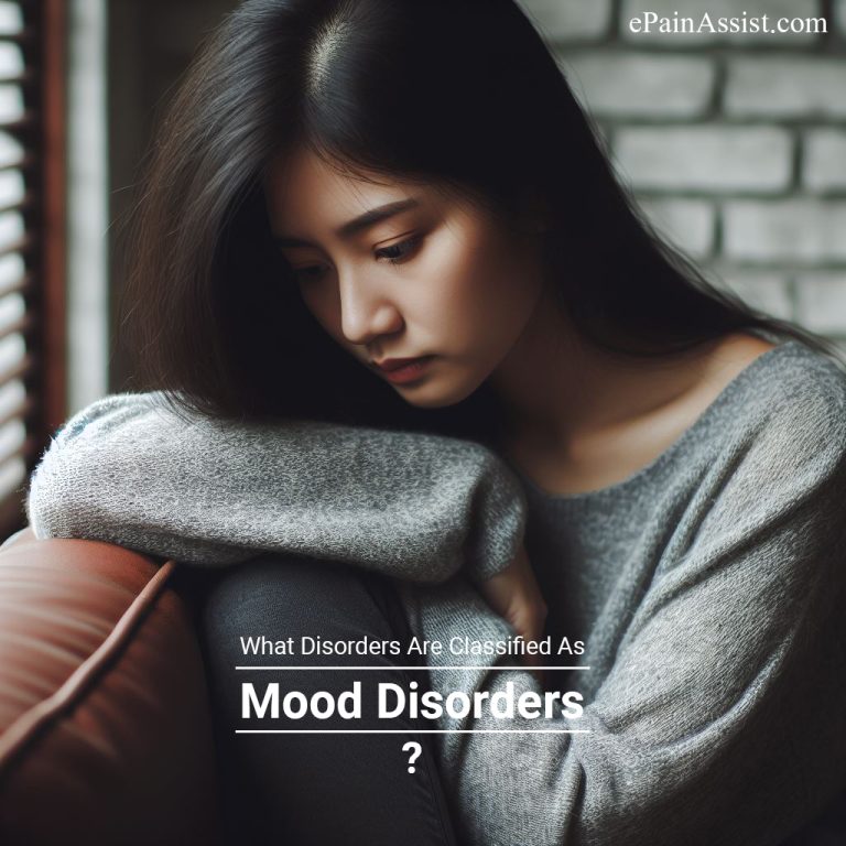 What Disorders Are Classified As Mood Disorders?