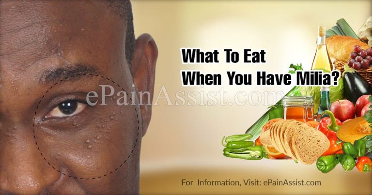What To Eat When You Have Milia?