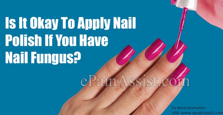 Is It Okay To Apply Nail Polish If You Have Nail Fungus?