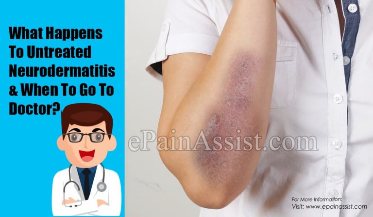 What Happens To Untreated Neurodermatitis & When To Go To Doctor?