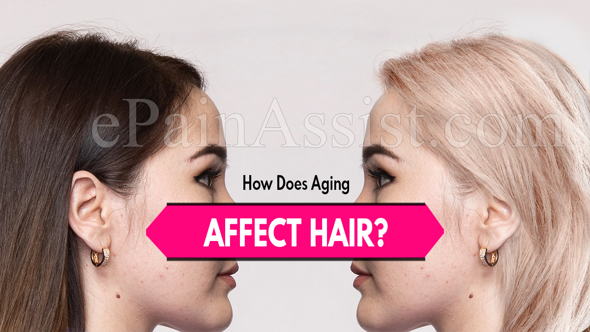 How Does Aging Affect Hair?