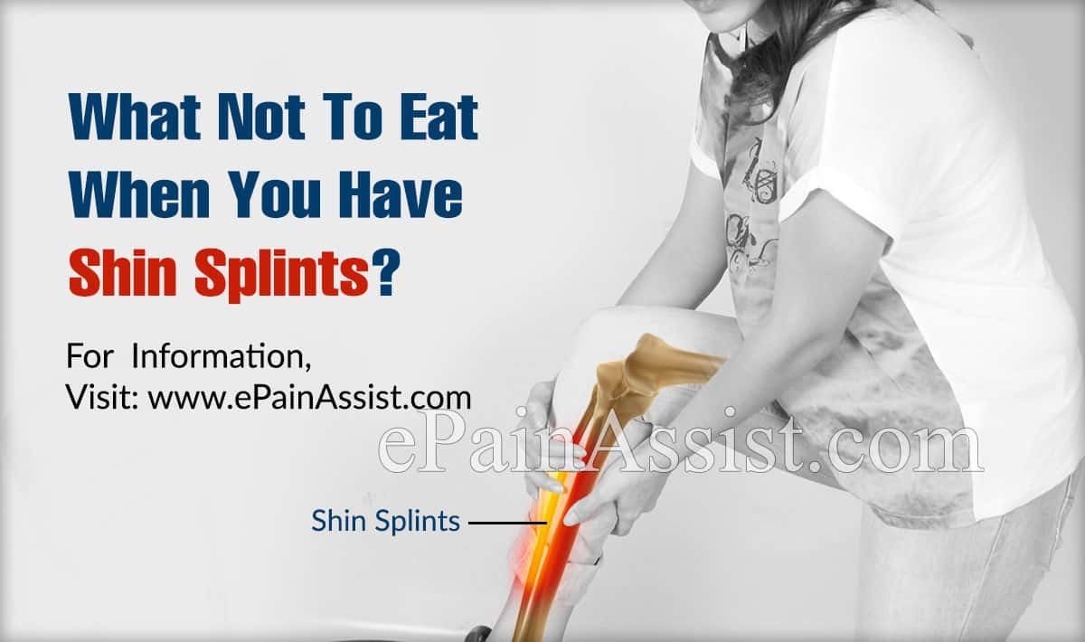 What Not To Eat When You Have Shin Splints?