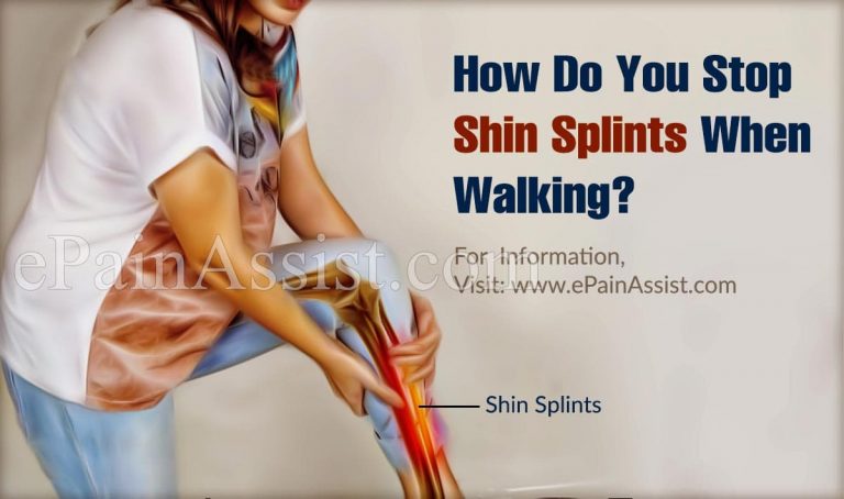 How Do You Stop Shin Splints When Walking?
