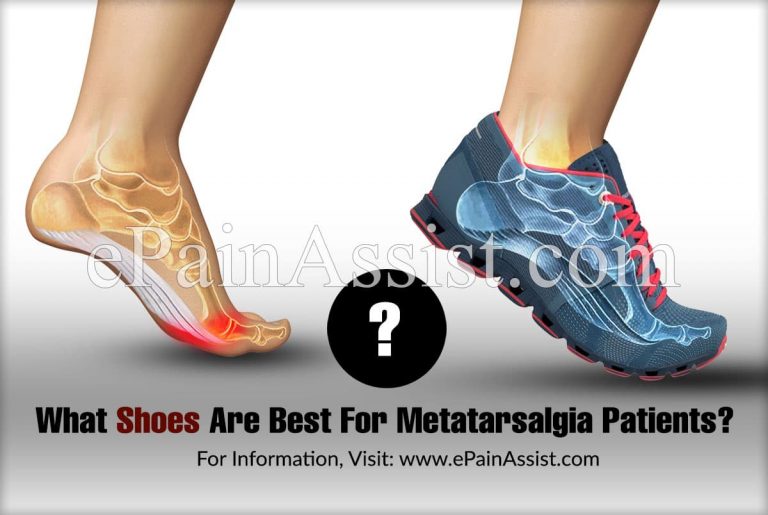 What Shoes Are Best For Metatarsalgia Patients?