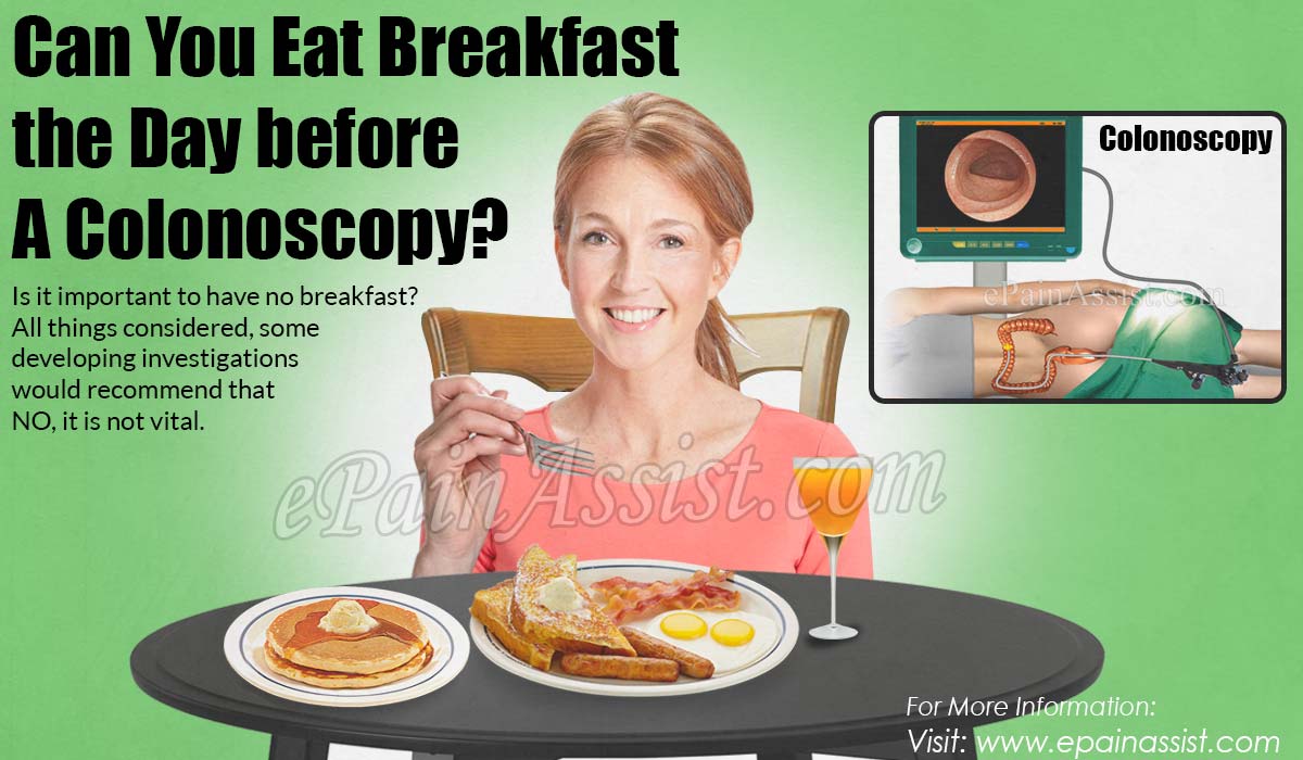 Can You Eat Breakfast the Day before A Colonoscopy?