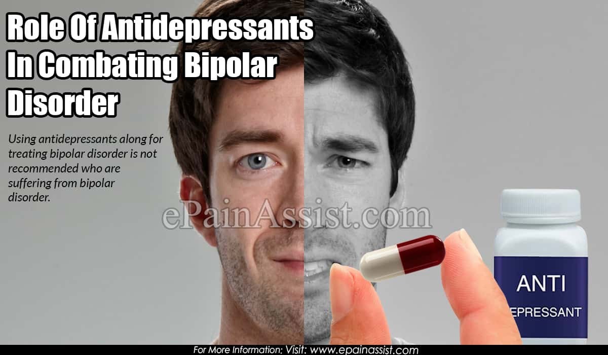 Role Of Antidepressants In Combating Bipolar Disorder