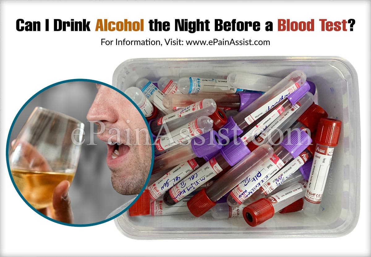 Can I Drink Alcohol The Night Before A Blood Test?