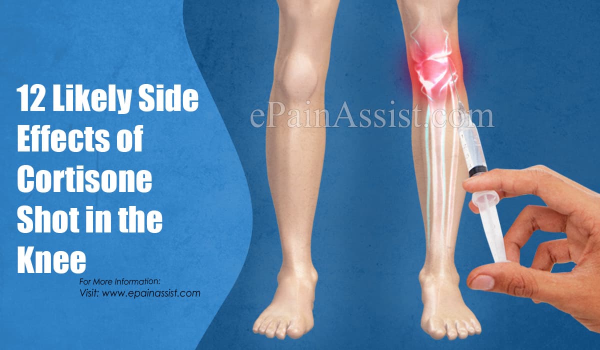 12 Likely Side Effects of Cortisone Shot in the Knee