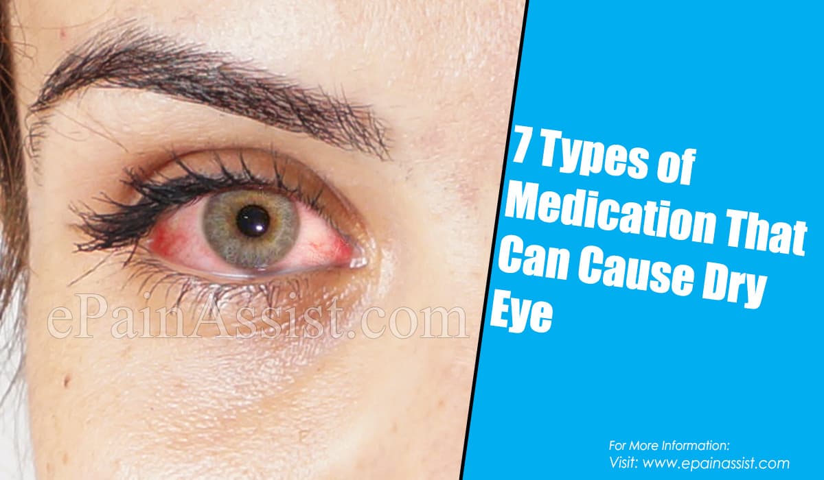 7 Types of Medication That Can Cause Dry Eye