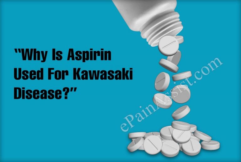 Why Is Aspirin Used For Kawasaki Disease?