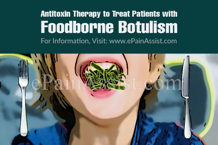 Antitoxin Therapy To Treat Patients With Foodborne Botulism