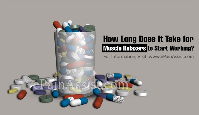 How Long Does It Take for Muscle Relaxers to Start Working?|Do Muscle Relaxers Make You Sleepy?
