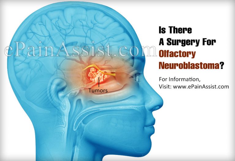 Is There A Surgery For Olfactory Neuroblastoma & Life Expectancy Of Someone With It?
