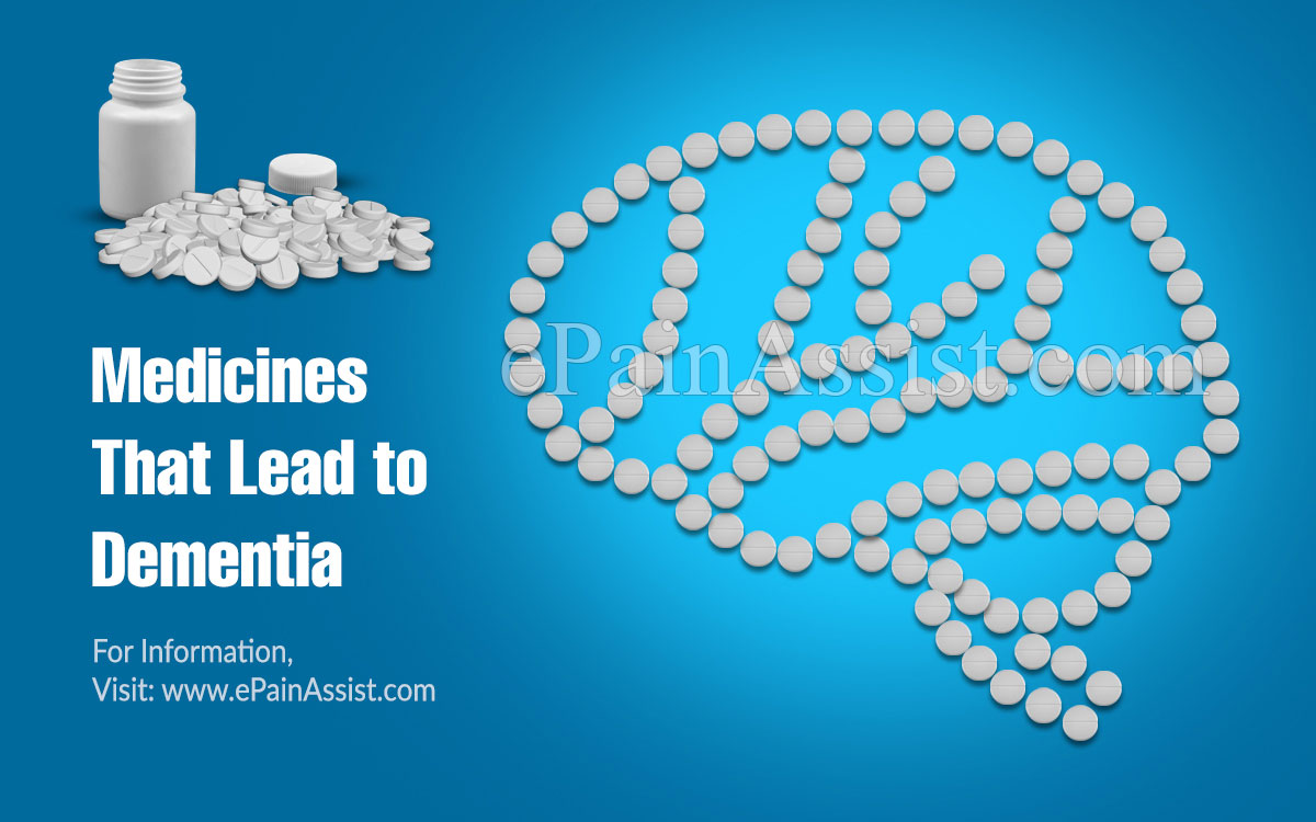 Medicines That Lead to Dementia