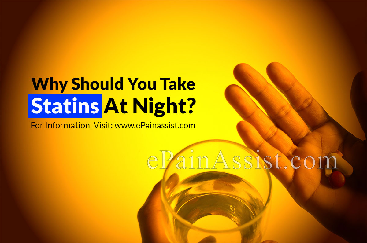 Why Should You Take Statins At Night?