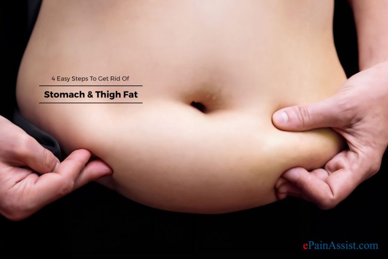 4 Easy Steps To Get Rid Of Stomach & Thigh Fat