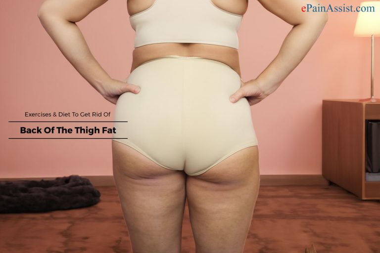 Exercises & Diet To Get Rid Of Back Of The Thigh Fat