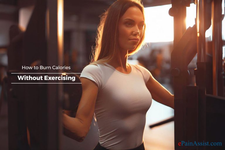 How to Burn Calories Without Exercising?