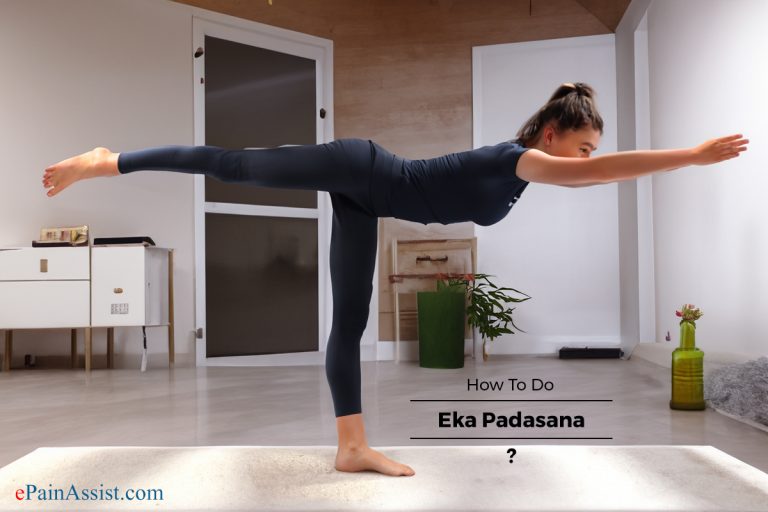 How To Do Eka Padasana or One Foot Pose  & What are Its Benefits?