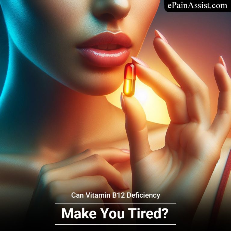 Can Vitamin B12 Deficiency Make You Tired?