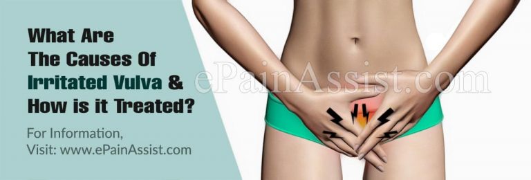 What Are The Causes Of Irritated Vulva & How is it Treated?