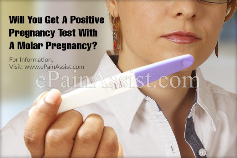 Will You Get A Positive Pregnancy Test With A Molar Pregnancy?