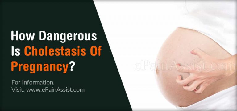 How Dangerous Is Cholestasis Of Pregnancy & Is It Contagious?
