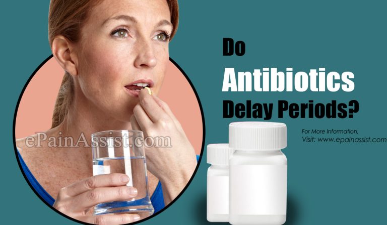 Do Antibiotics Delay Periods?