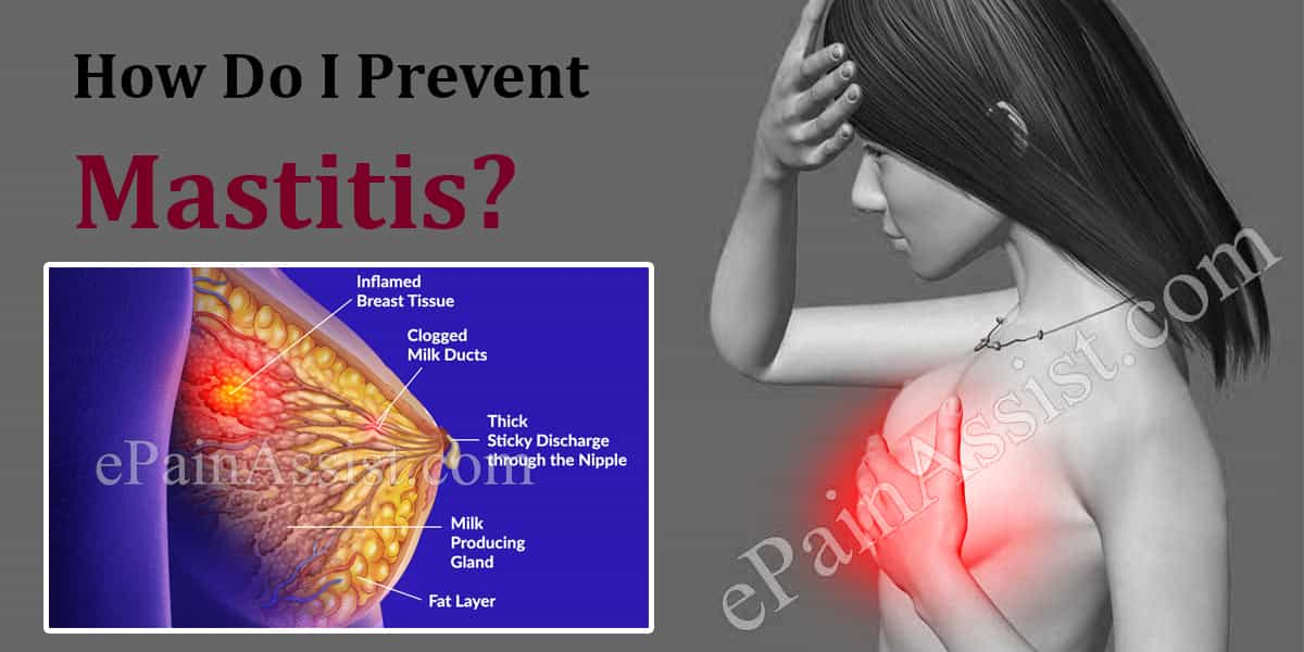 How Do I Prevent Mastitis?