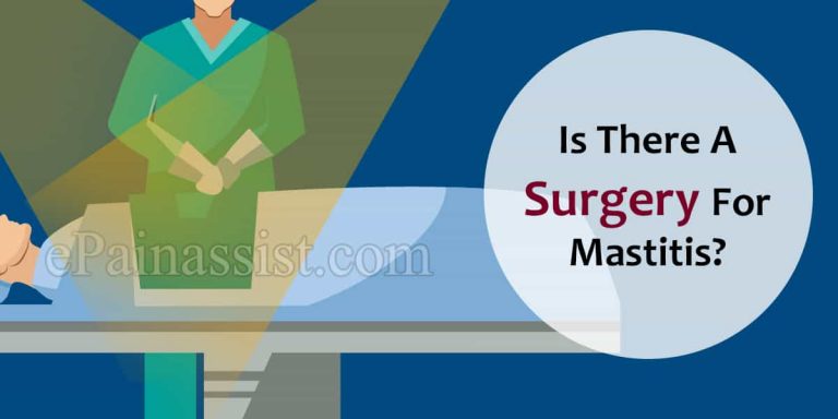 Is There A Surgery For Mastitis?