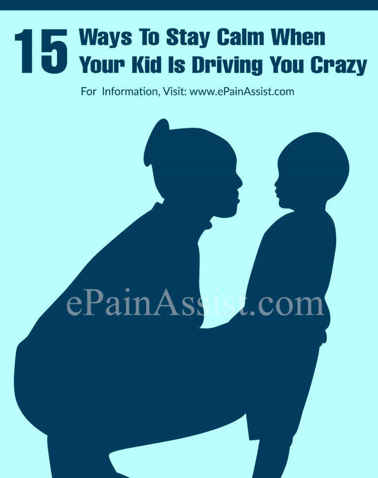 15 Ways To Stay Calm When Your Kid Is Driving You Crazy