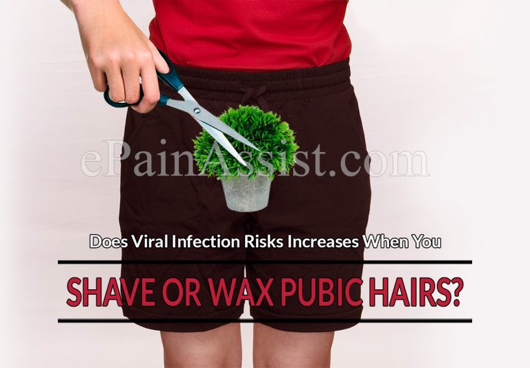 Does Viral Infection Risks Increases When You Shave Or Wax Pubic Hairs?