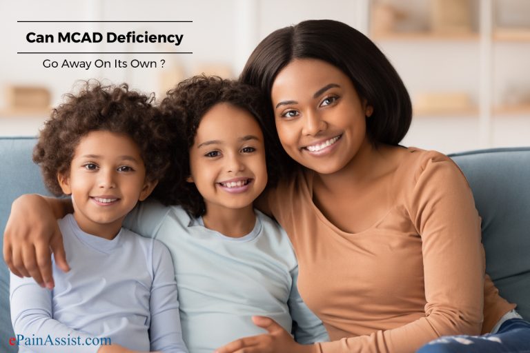 Can MCAD Deficiency Go Away On Its Own?