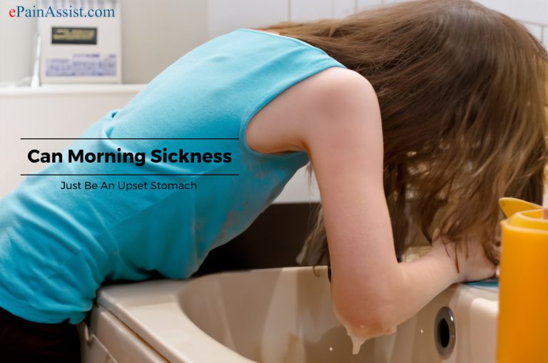 Can Morning Sickness Just Be An Upset Stomach?