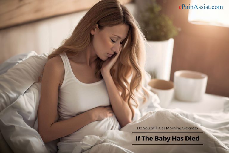 Do You Still Get Morning Sickness If The Baby Has Died?