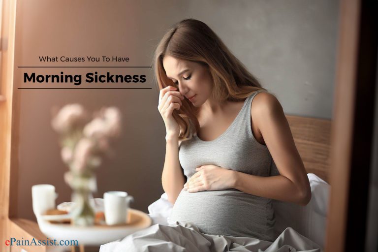 What Causes You To Have Morning Sickness?