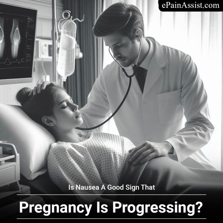 Is Nausea A Good Sign That Pregnancy Is Progressing?