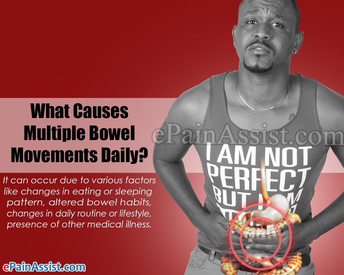 What Causes Multiple Bowel Movements Daily