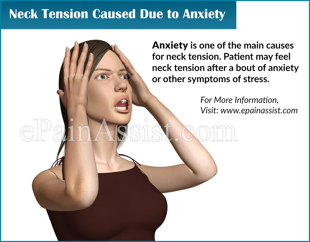 Neck Tension Caused Due to Anxiety Neck Tension Caused Due to Anxiety