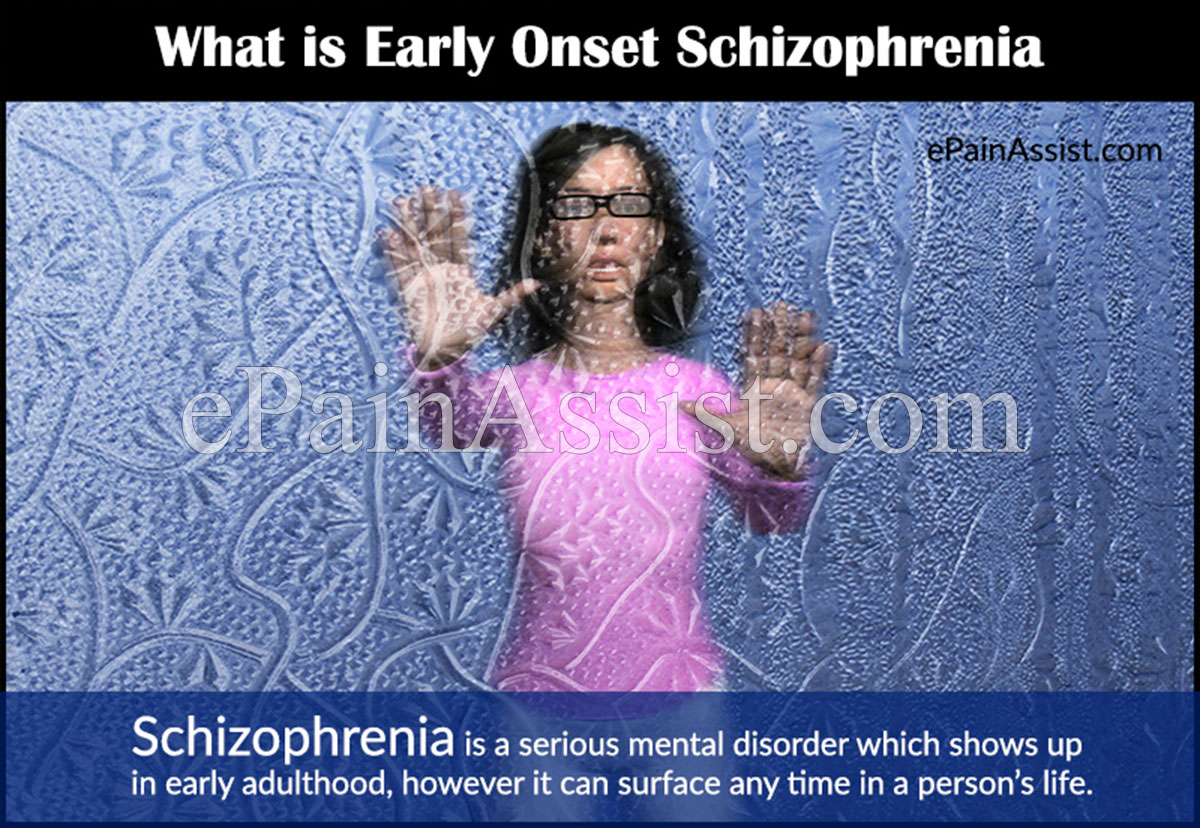 Early Onset Schizophrenia