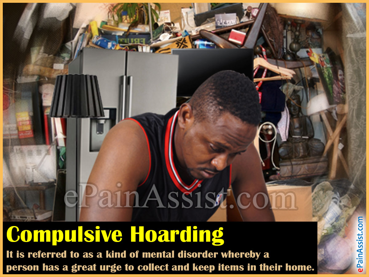 Compulsive Hoarding or Hoarding Disorder