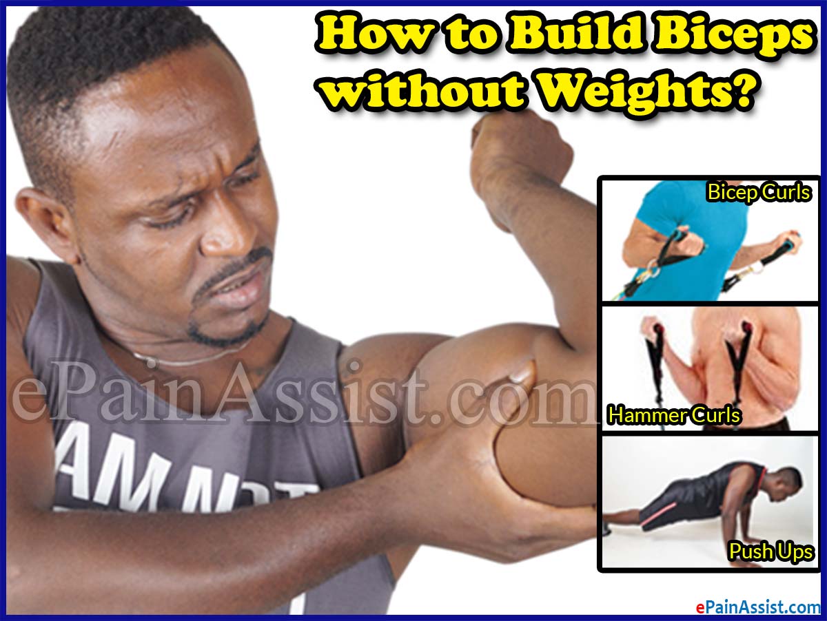 How to Build Biceps without Weights? How to Build Biceps without Weights?