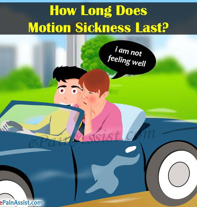 How Long Does Motion Sickness Last?