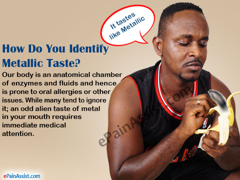 How Do You Identify Metallic Taste? How Do You Identify Metallic Taste?