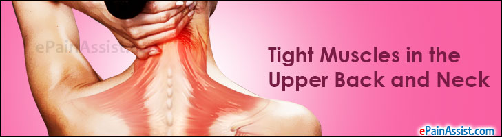 Tight Muscles in the Upper Back and Neck: Treatment, Exercise