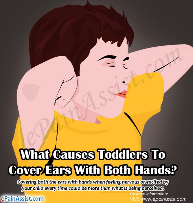 What Causes Toddlers to Cover Ears with Both Hands?