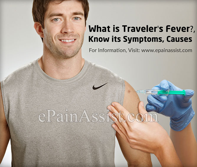 What is Traveler's Fever, Know its Symptoms, Causes