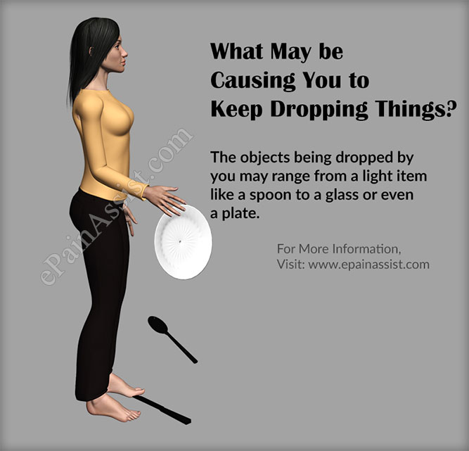 What May be Causing You to Keep Dropping Things?