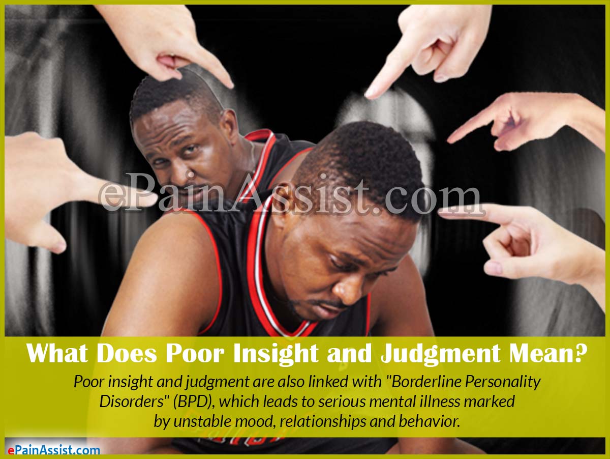 What Does Poor Insight & Judgment Mean
